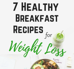 Healthy Breakfast Recipes for Weight Loss