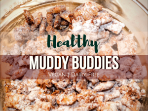 Healthy Muddy Buddies